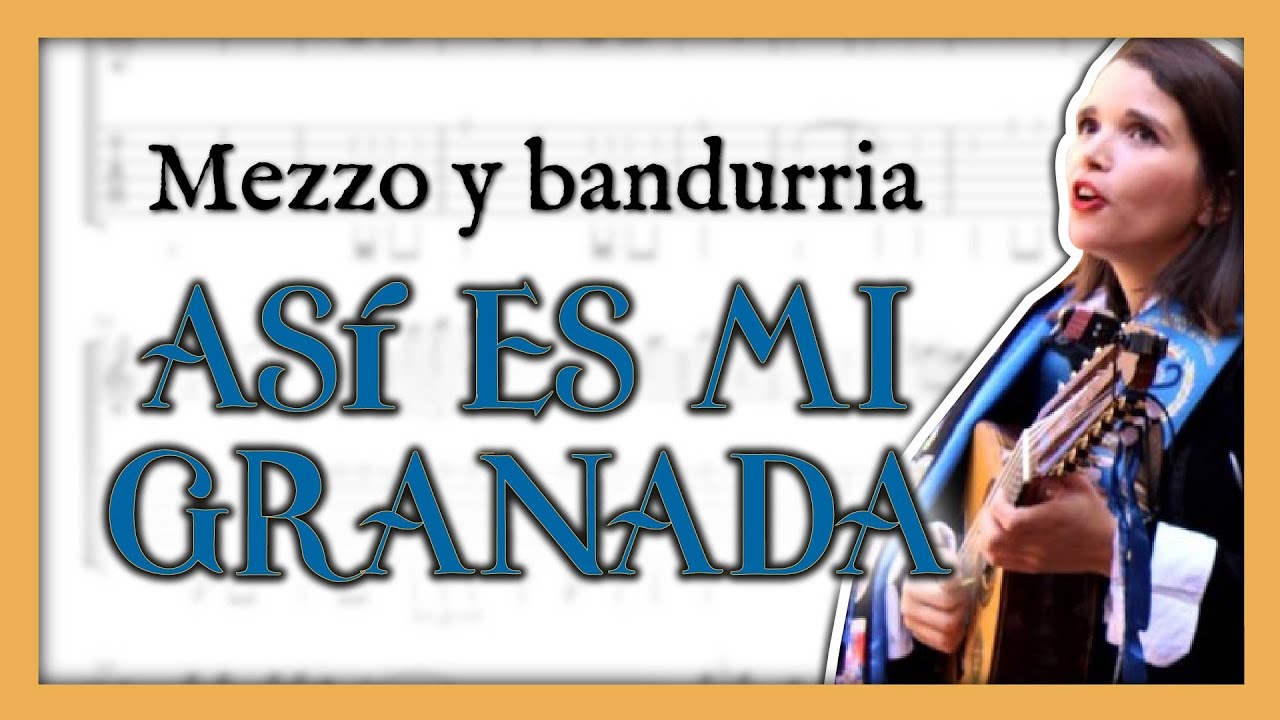 Cómo tocar ASI ES MI GRANADA | Mezzo y bandurria | partitura cifrada