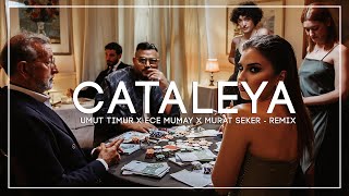 Umut Timur x Ece Mumay - Cataleya (Murat Seker - Remix)