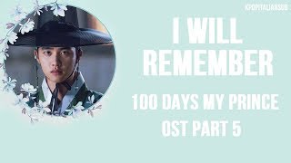 [SUB ITA] NEIGHBRO - I Will Remember [100 Days My Prince OST Part 5]