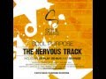 Soul Purpose - The Nervous Track (Re-Play)