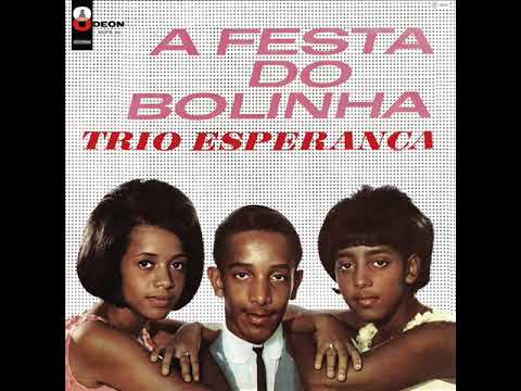 Trio Esperança - A Festa do Bolinha (1965)