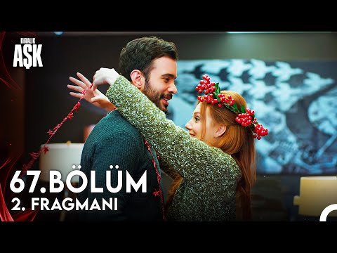 Kiralık Aşk 67. Bölüm 2. Fragman