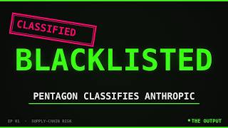 The Pentagon Just Classified Anthropic As A Supply-Chain Risk