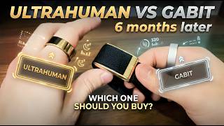 Ultrahuman Ring Vs Gabit Ring? I Wore Both For 6 Months