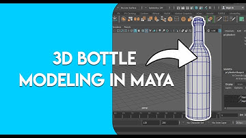 Modeling a Bottle in MAYA 2018