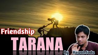 Rohingya Tarana Singer Kawal Sodu About Friendship.