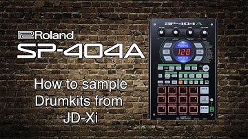 Roland SP-404A - How to sample Drum kits from JD-Xi