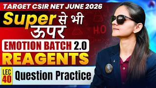 Question Practice | Reagent | CSIR NET June 2026 | Lec-40  | IFAS