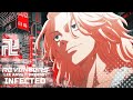 Tokyo Revengers AMV Infected 4K