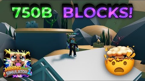 Reaching 750B blocks mined! |Roblox Mining Simulator 2