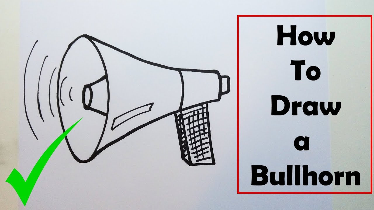 Amazing How To Draw A Bullhorn of all time Check it out now 