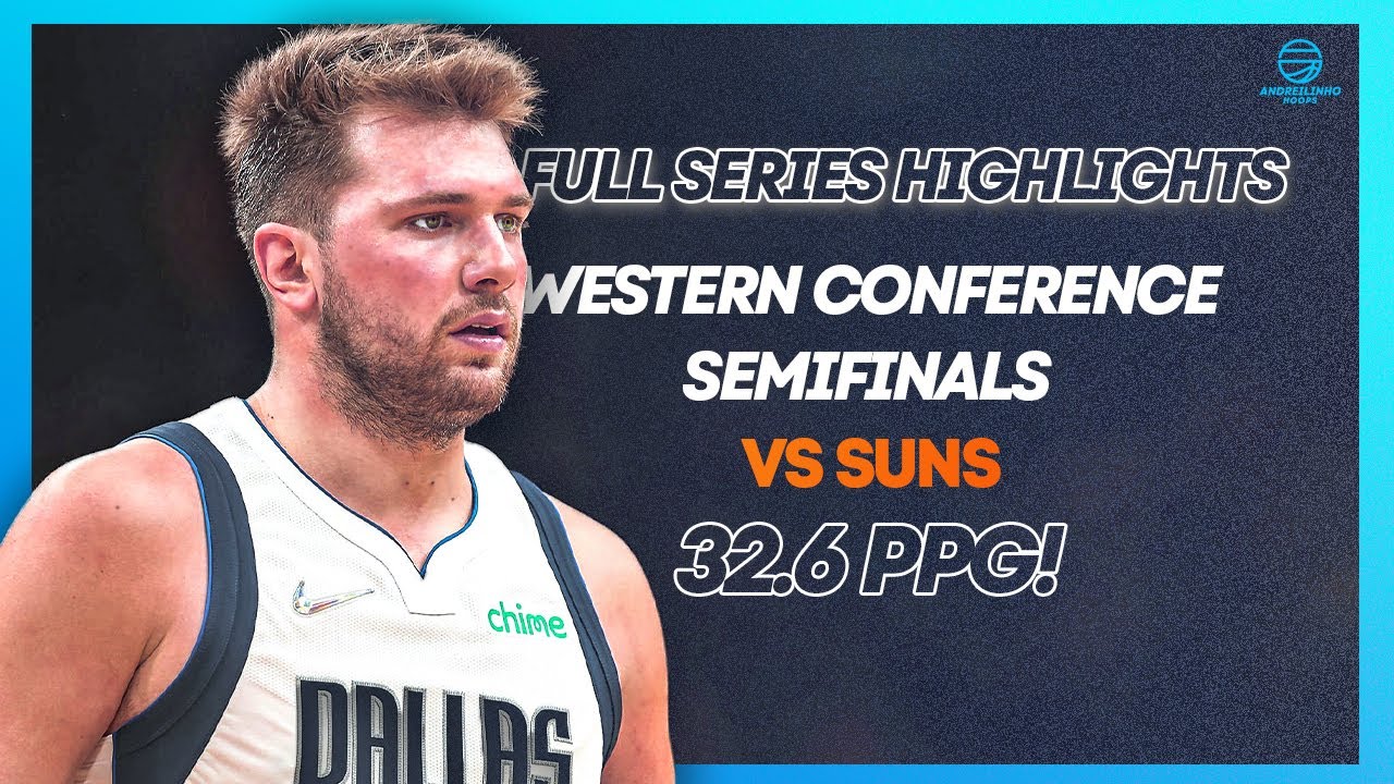 Luka Doncic Full Series Highlights vs Suns 2022 WC Semifinals 32.6 PPG ...