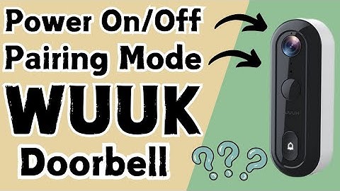 How to Power On/Off Wuuk Video Doorbell | How to put Wuuk video doorbell in pairing mode |