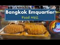 Bangkok emquartier food hall and gourmet market