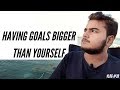 Having goals bigger than yourself  vlog 39  ahmed motivates