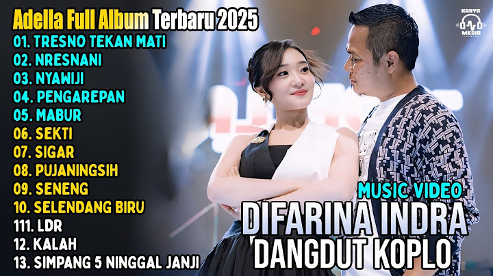 OM ADELLA TERBARU 2025 | DIFARINA INDRA - TRESNO TEKAN MATI - NRESNANI - NYAWIJI - PENGAREPAN