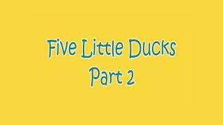 5 Little Ducks 2