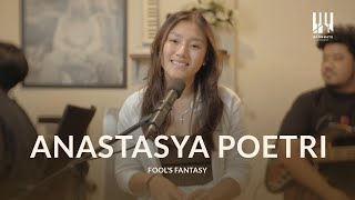 See You On Wednesday | Anastasya Poetri - Fool&#39;s Fantasy - Live Session