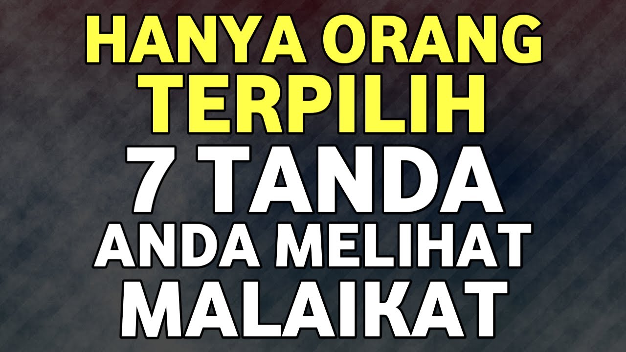 RAHASIA ILAHI! 7 Pertanda Malaikat, ilmu makrifat kenali diri maka mengenal allah swt
