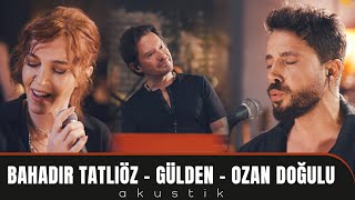 Bahadır Tatlıöz - Gülden - Ozan Doğulu - Uzun Lafın Kısası 2 (Live Performance)