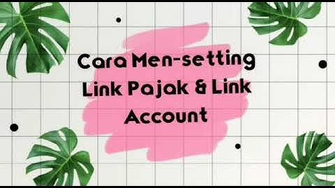 Tutorial Men-Setting Link Pajak dan Linked Accounts pada Aplikasi MYOB versi 18