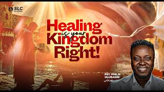 HEALING IS YOUR KINGDOM RIGHT || FIRST SERVICE