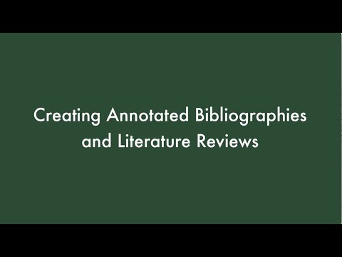 Creating Annotated Bibliographies and Literature Reviews