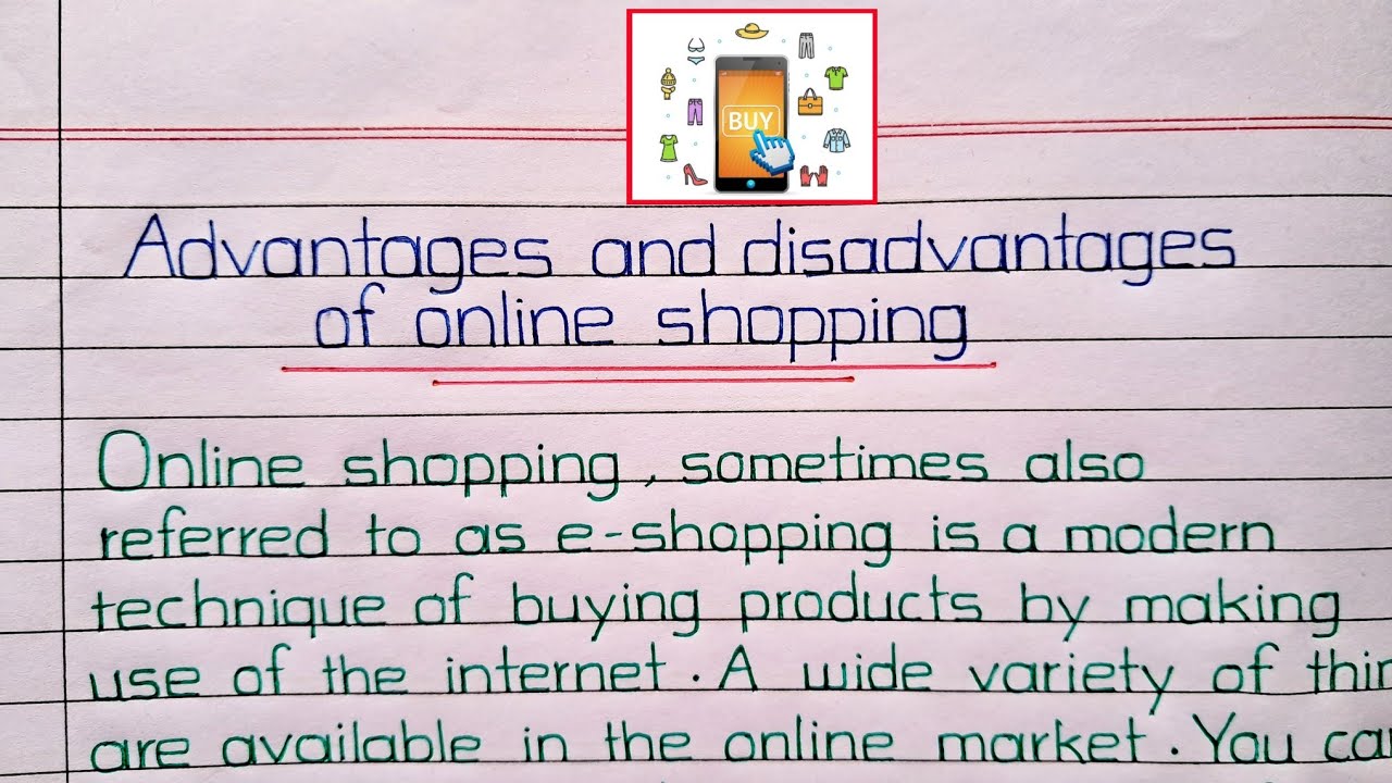 online shopping advantages and disadvantages essay