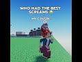 Who had the best screams 😂 Pt.4||#roblox #voicechat #micup #shorts #funny #viral #fypシ゚