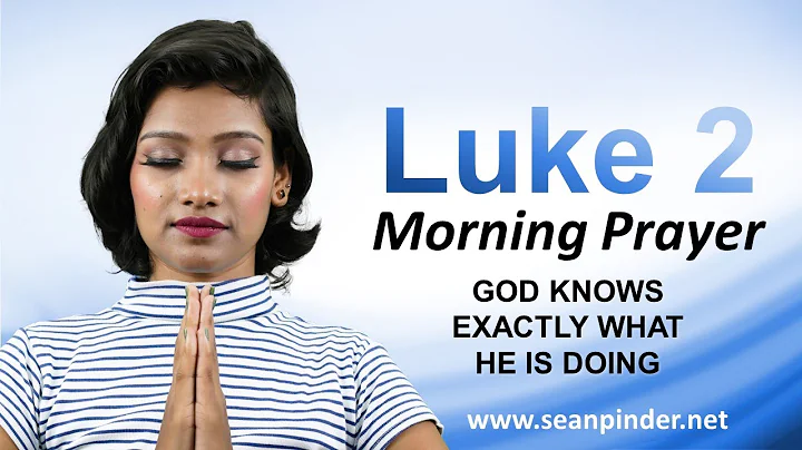 GOD KNOWS Exactly What He is Doing - Morning Prayer