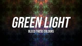 Video thumbnail of "Bleed These Colours - "Green Light""