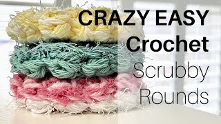 Fast & Easy Crochet Scrubby Rounds - You won't believe how easy they are!