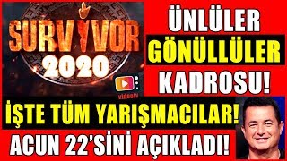 Acun Survivor 2020 Ünlüler Gönüllüler Kadrosunun Hepsini Açıkladı! İşte O 22 Yarışmacı!