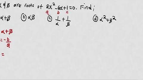 ALPHA AND BETA(ROOTS OF A QUADRATIC EQUATION)