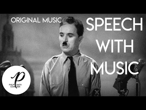 The Great Dictator Speech with Original Music