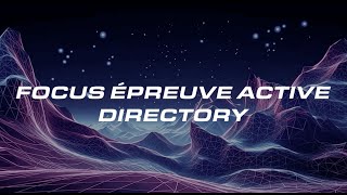 3 questions à Charlie Bromberg : Focus sur l'épreuve Active Directory