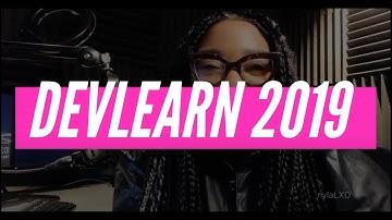 #DevLearn Recap Sneak Peek
