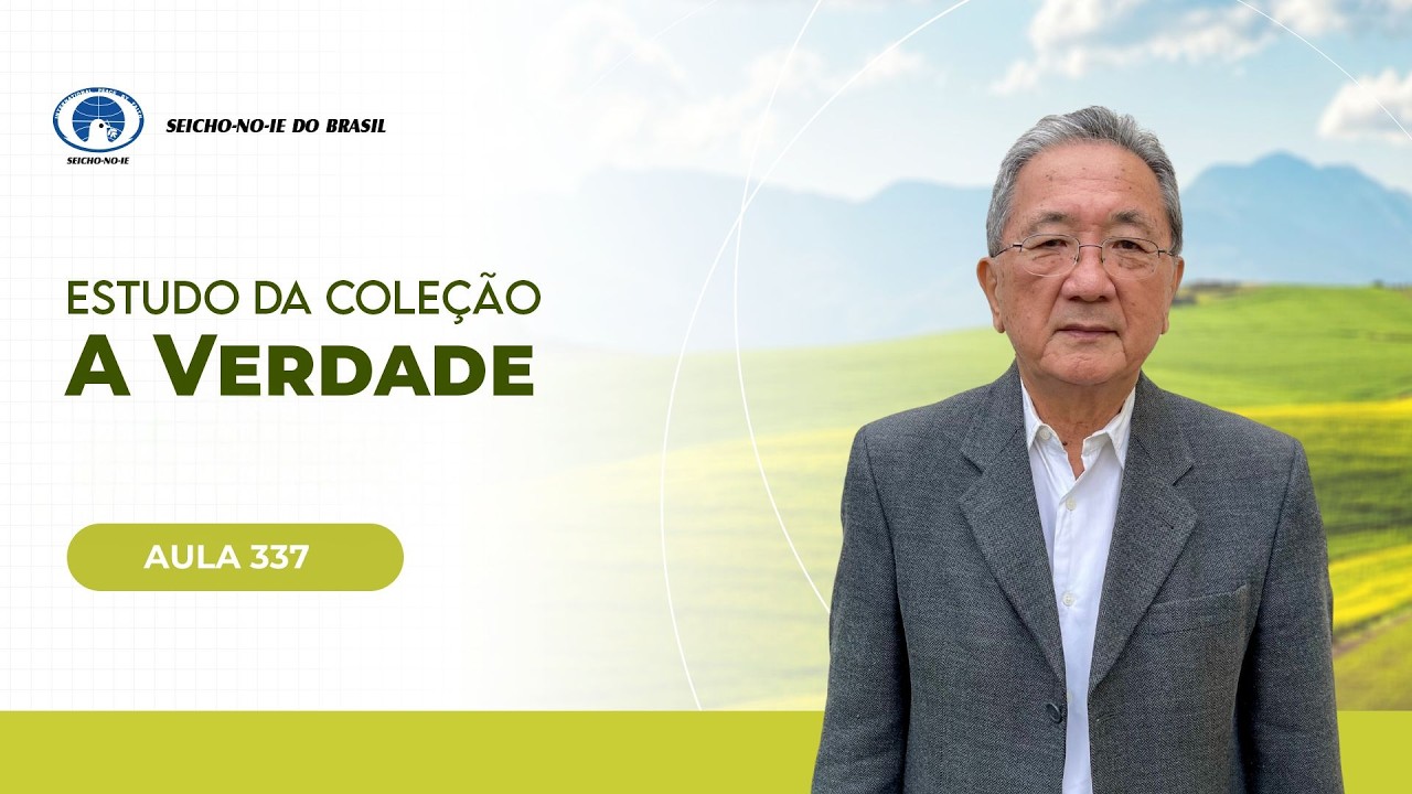 Estudo da Coleção A Verdade - Aula 337