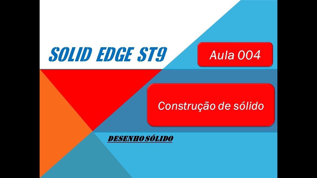 Solid Edge ST9 Aula 004 Construção de solido - YouTube