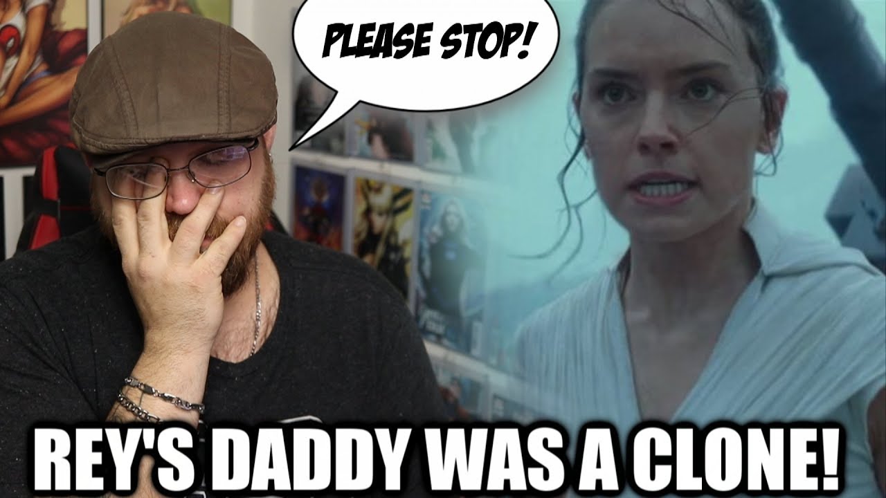 Rey's Father Was A FAILED CLONE!.......PLEASE STOP!!!!!!