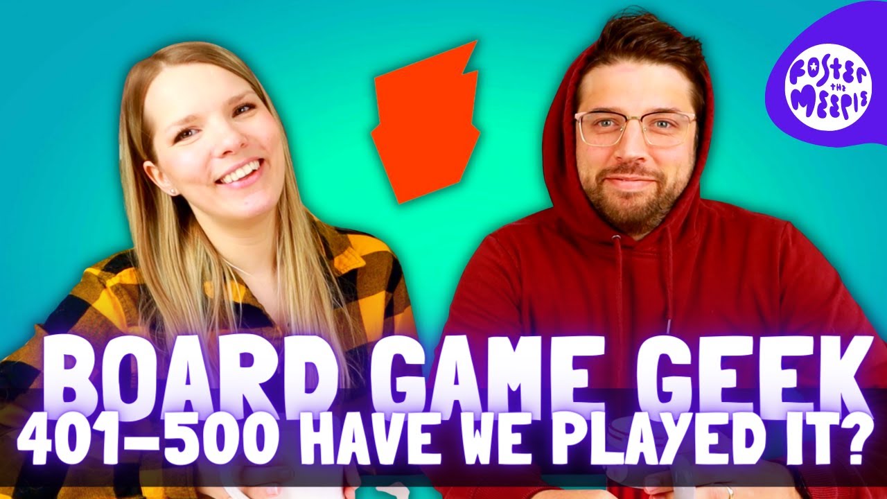 Board Game Geek 401-500 - Have We Played It? | BGG Hotness | Board Games & Brew