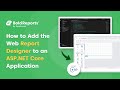 How to Add the Web Report Designer to an ASP.NET Core Application | Bold Reports®
