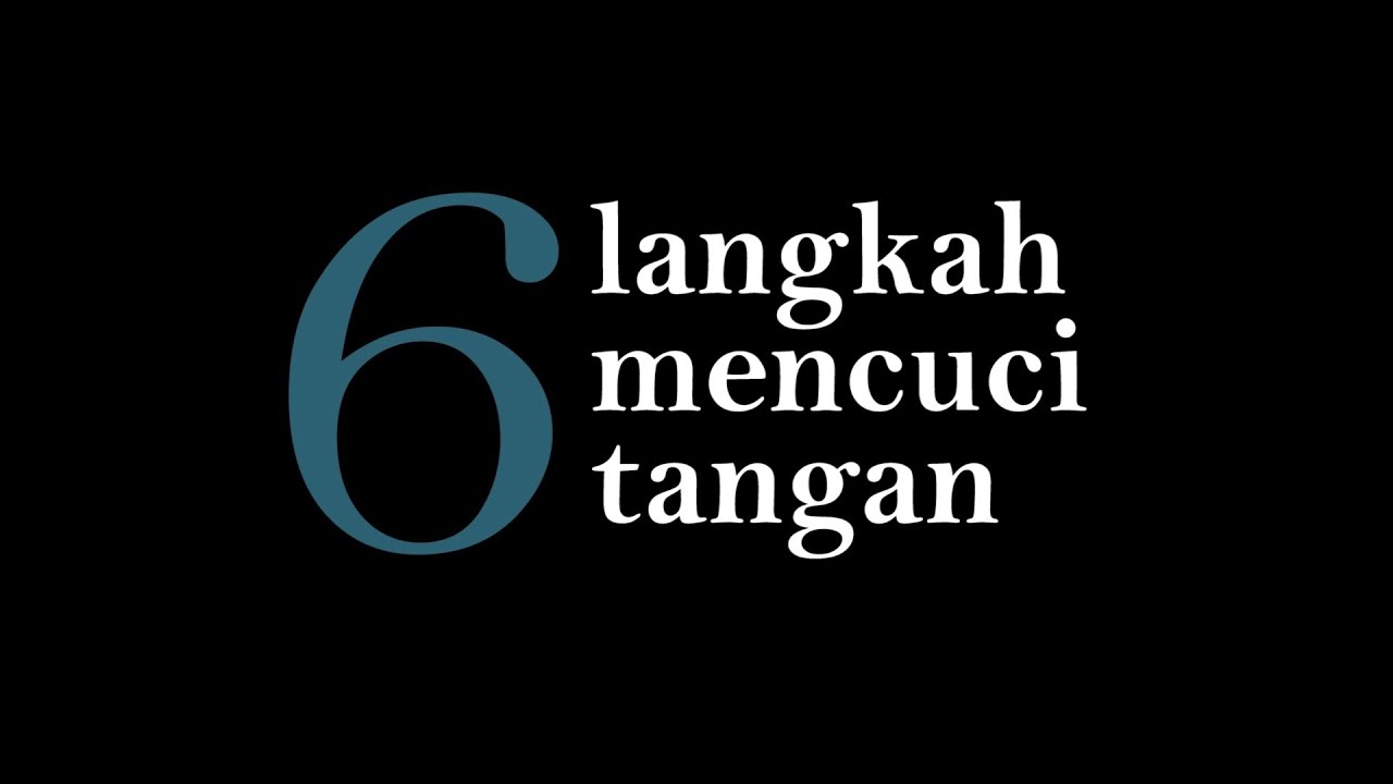 6 Langkah Mencuci Tangan YouTube