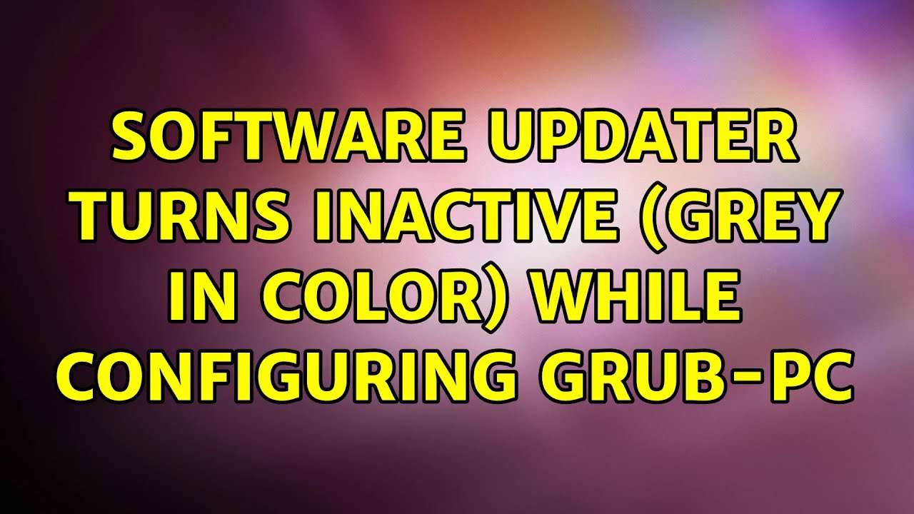 Ubuntu: Software Updater turns inactive (grey in color) while ...