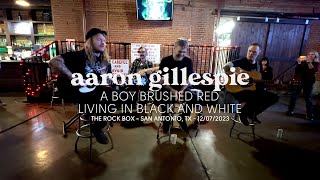 Aaron Gillespie - A Boy Brushed Red Living in Black & White Acoustic (The Rock Box, San Antonio, TX)