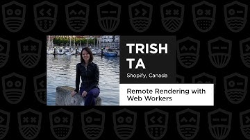 Remote Rendering with Web Workers – Trish Ta, React Summit Remote Edition 2021