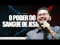 Pr nei messias  o poder do sangue de jesus