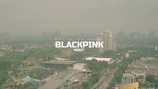 Behind The Scene BLACKPINK MEDLEY (COVER) | RANIA SALSABILA AZZAHRA