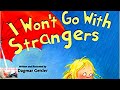 📚 Kids Books Read Aloud: I Won't Go With Strangers by by Dagmar Geisler - STRANGER DANGER