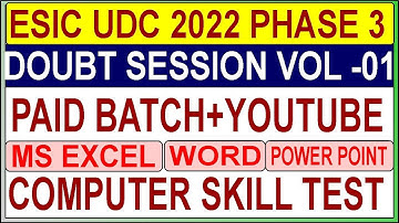 ESIC UDC Computer Skill Doubt Session Vol 01| ESIC UDC 2022 Phase 03 Doubt Session